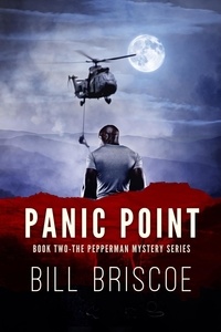  Bill Briscoe - Panic Point - The Pepperman Mystery Series, #2.