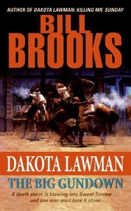 Bill Brooks - Dakota Lawman: The Big Gundown.