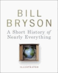 Bill Bryson - A Short History of Nearly Everything.