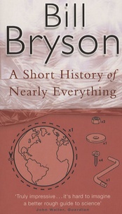 Bill Bryson - A Short History of Nearly Everything.