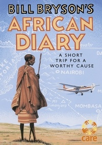Bill Bryson - Bill Bryson's African Diary.