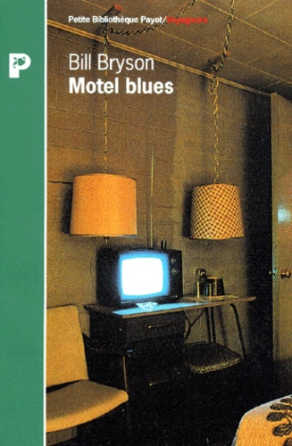 Bill Bryson - Motel blues.