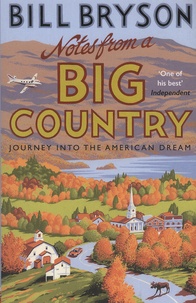 Bill Bryson - Notes from a Big Country - Journey into the American Dream.