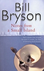 Bill Bryson - Notes from a Small Island.
