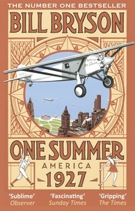 Bill Bryson - One Summer - America 1927.