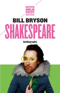 Bill Bryson - Shakespeare - Antibiographie.