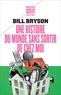Bill Bryson - Une histoire du monde sans sortir de chez moi.