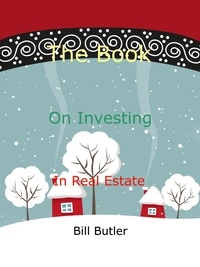  Bill Butler - The Book on Investing in Real Estate.