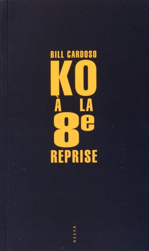 Bill Cardoso - KO à la 8e reprise.