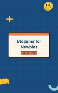 Téléchargement gratuit d'ebooks pour amazon kindle Blogging for Newbies RTF