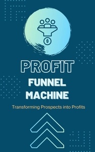  Bill Chan - Profit Funnel Machine.