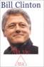 Bill Clinton - Ma vie.