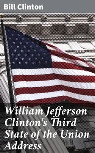 William Jefferson Clinton's Third State of the Union Address