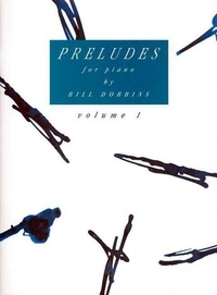 Bill Dobbins - Preludes - piano. Recueil de pièces instrumentales..