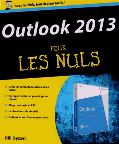 Bill Dyszel - Outlook 2013 pour les nuls.
