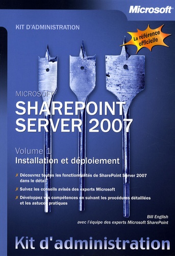 Bill English - Sharepoint Server 2007 - Tome 1, Installation et déploiement.