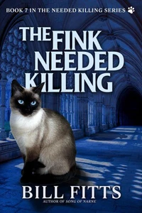 The Fink Needed Killing
