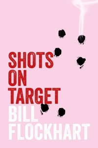  BILL FLOCKHART - Shots on Target - Operation Large Scotch Series, #5.