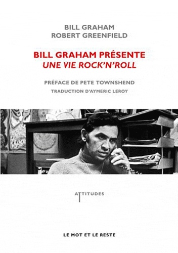 Bill Graham présente une vie rock'n'roll