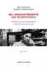 Bill Graham et Robert Greenfield - Bill Graham présente une vie rock'n'roll.