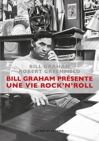 Goodtastepolice.fr Bill Graham présente Une vie Rock'n'Roll Image