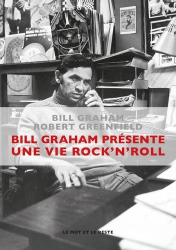 Bill Graham présente Une vie Rock'n'Roll