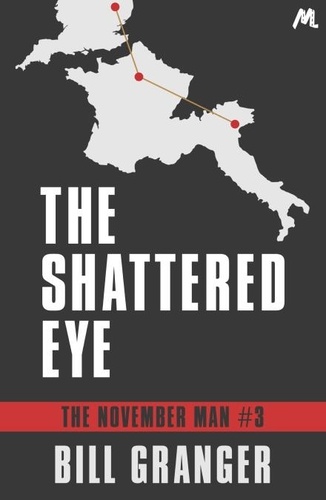 The Shattered Eye. The November Man Book 3