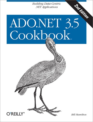 Bill Hamilton - ADO.NET 3.5 Cookbook.