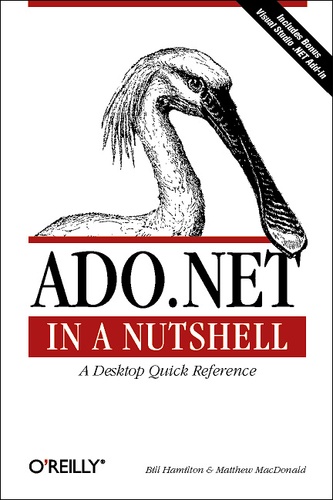 Bill Hamilton et Matthew MacDonald - ADO.NET in a Nutshell.