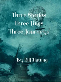 Three Stories, Three Lives, Three Journeys