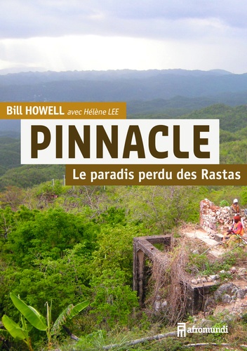 Pinnacle. Le paradis perdu des Rastas