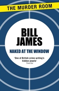 Bill James - Naked at the Window.