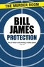 Bill James - Protection.