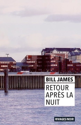 Bill James - Retour après la nuit.