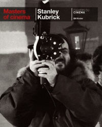 Bill Krohn - Stanley Kubrick.