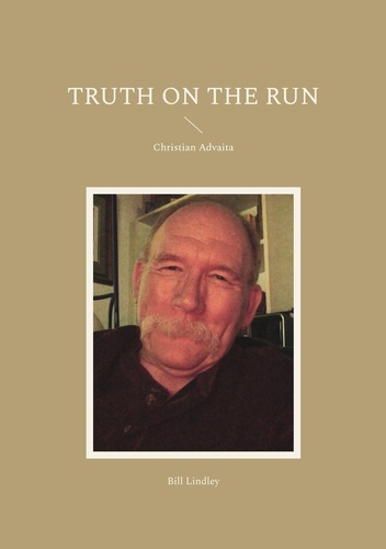 Truth on the Run. Christian Advaita