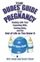The Dudes' Guide to Pregnancy. Dealing with Your Expecting Wife, Coming Baby, and the End of Life as You Knew It