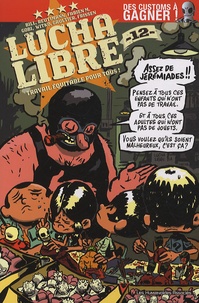  Bill et Romuald Reutimann - Lucha Libre Tome 12 : .