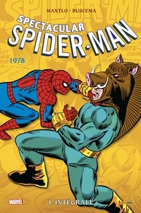 Bill Mantlo et Sal Buscema - Spectacular Spider-Man  : L'intégrale 1978.