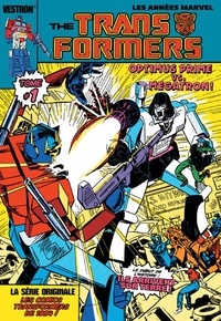 Bill Mantlo et Ralph Macchio - The Transformers série originale Tome 1 : Optimus Prime vs. Megatron !.
