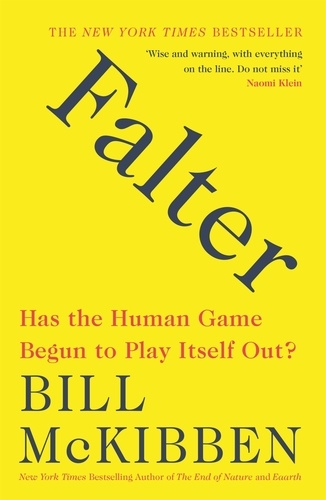Falter. Has the Human Game Begun to Play Itself Out?