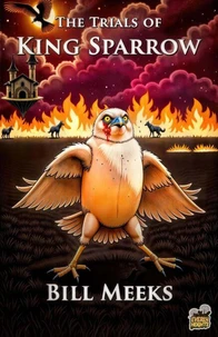 The Trials of King Sparrow