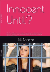 Innocent Until?