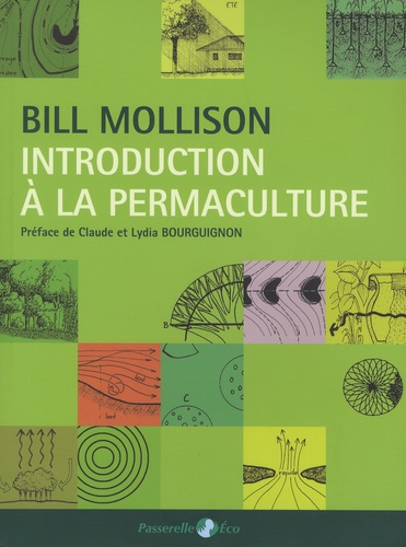 Bill Mollison - Introduction à la permaculture.