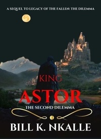 King Astor: The Second Dilemma