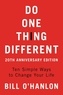 Bill O'Hanlon - Do One Thing Different - Ten Simple Ways to Change Your Life.