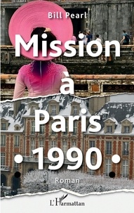 Bill Pearl - Mission à Paris 1990.