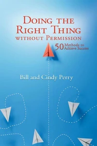 Doing the Right Thing Without Permission