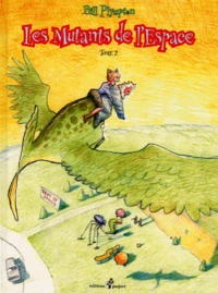 Les Mutants De L'Espace. Tome 2
