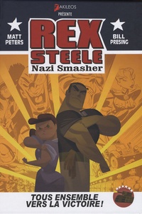 Bill Presing et Matt Peters - Rex Steele Nazi smasher. 1 DVD